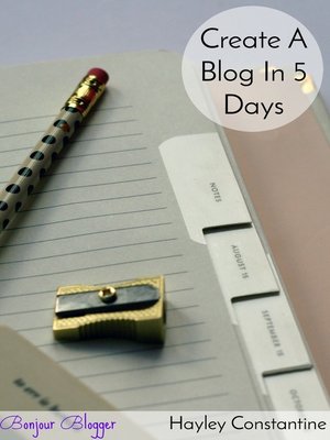 cover image of Bonjour, Blogger! Create a Blog In 5 Days